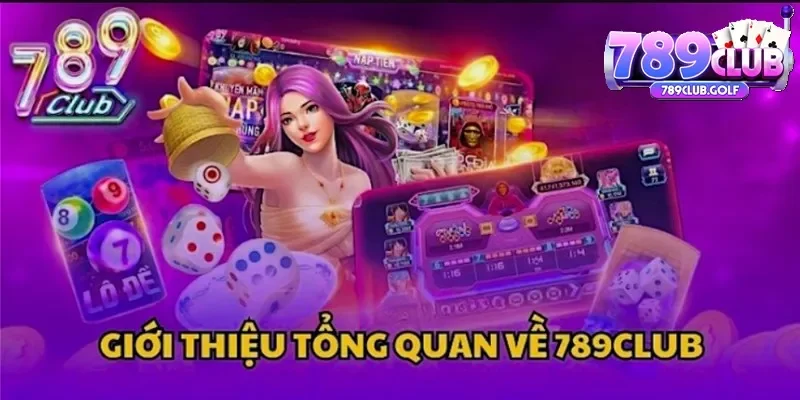 Giới thiệu sơ lược về quá trình phát triển của 789CLUB